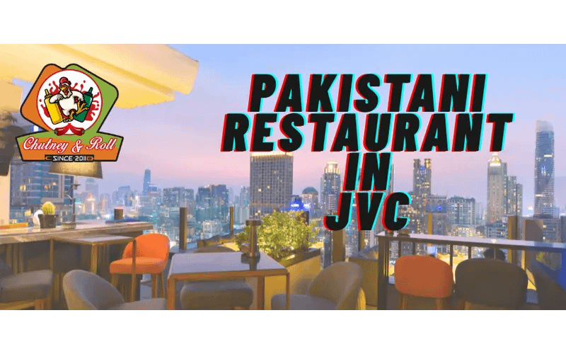 Pakistani Restaurant in JVC