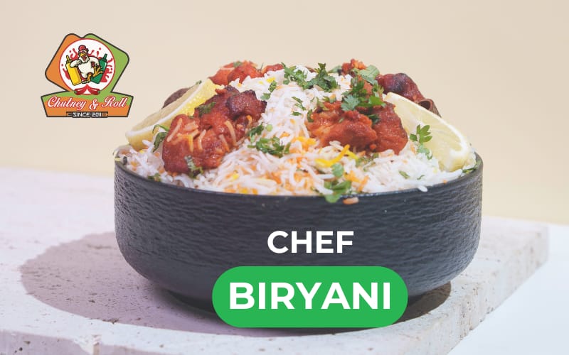 Authentic Chef Biryani with basmati rice and chicken at Chutney & Roll