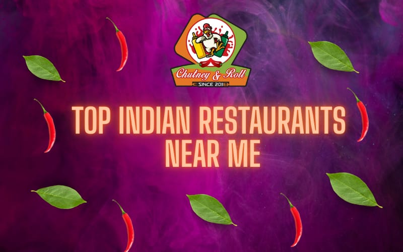 Indian Restaurants Near Me